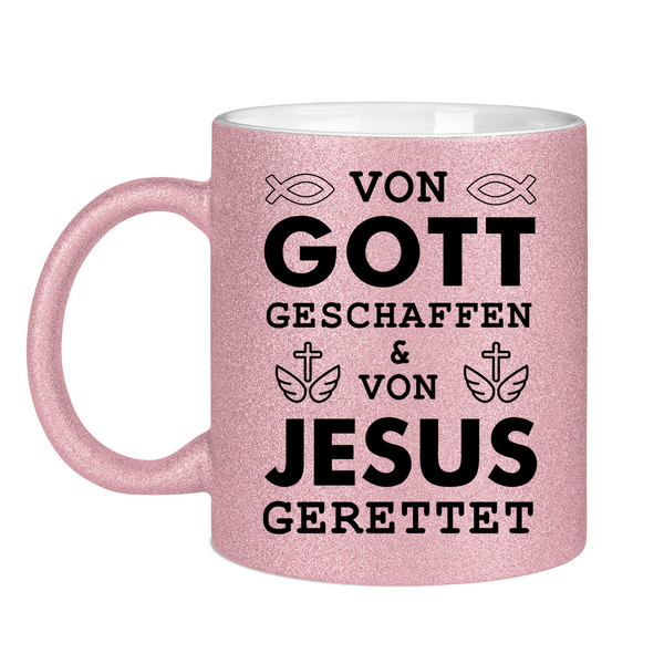 Glitzertasse von gott geschaffen