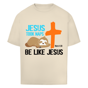 Oversize T-Shirt jesus took naps mark 4:38 faultier