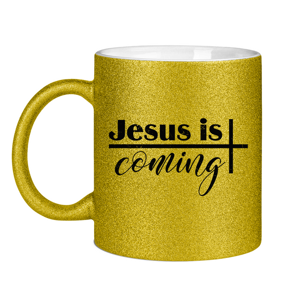 Glitzertasse jesus is coming