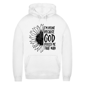 Damen Hoodie god rolled my that way