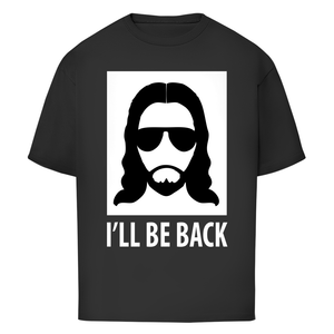 Oversize T-Shirt i will be back