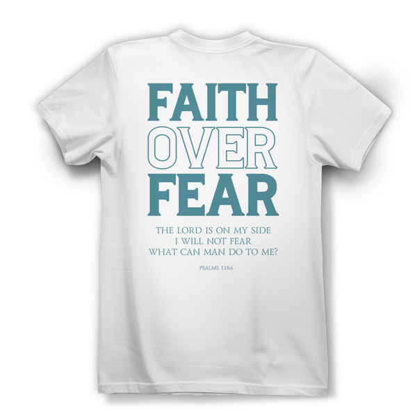 Damen Bio T-Shirt faith over fear psalm 118:6