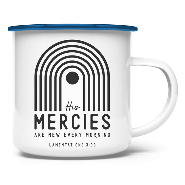 Emaille Tasse his mercies lamentations 3:23