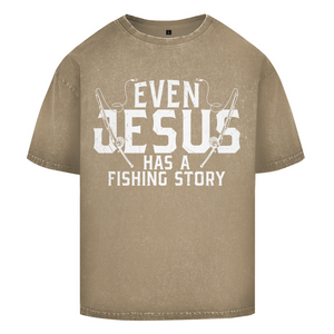 Oversize Washed T-Shirt even jesus has a fishing story angler