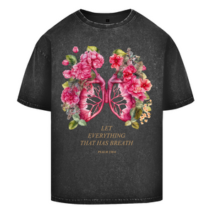 Oversize Washed T-Shirt let everything that has breath psalm 150:6