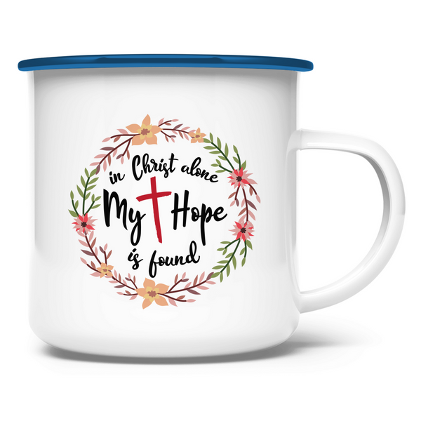 Emaille Tasse in christ alone my hope is found