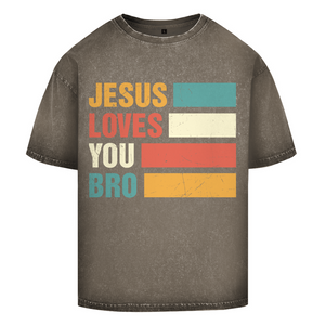 Oversize Washed T-Shirt jesus loves you bro