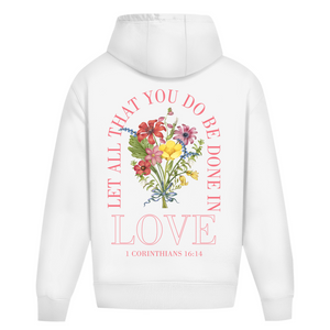 Oversize Hoodie Ohne Kordel be done in love 1 corinthians 16:14