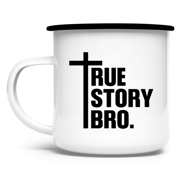 Emaille Tasse true store bro