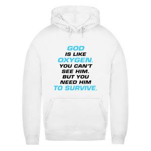 Damen Hoodie god is like oxygen