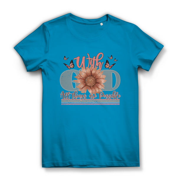 Damen Bio T-Shirt with god all things are possible