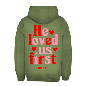 Unisex Oversize Hoodie he loved us first 1 john 4:19