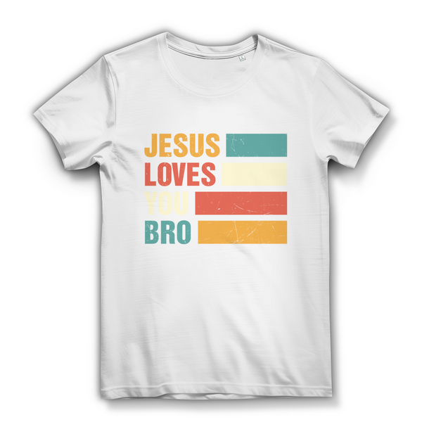 Damen Bio T-Shirt jesus loves you bro