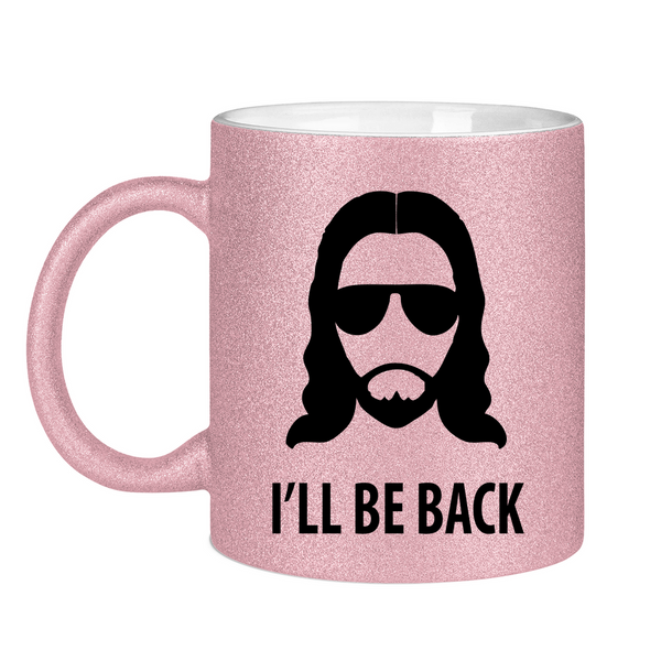 Glitzertasse jesus i will be back