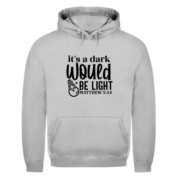 Herren Hoodie would be light matthew 5:14