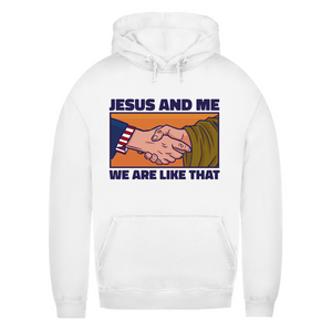 Damen Hoodie jesus and me we are like that