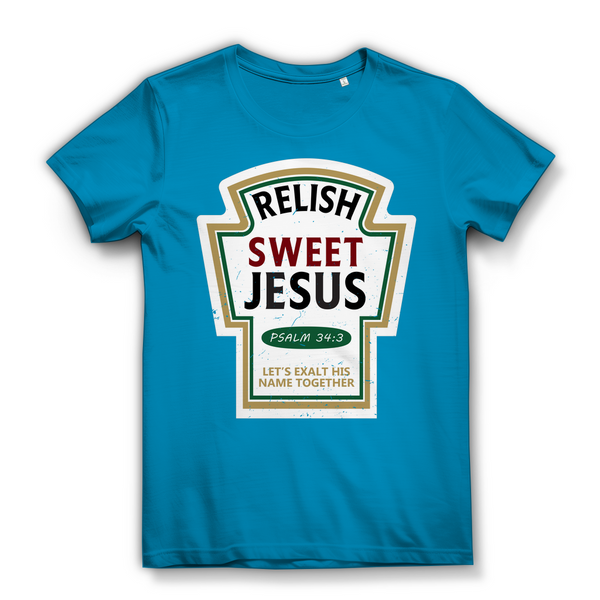 Damen Bio T-Shirt relish sweet jesus psalm 34:3