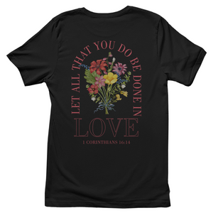 Damen T-Shirt be done in love 1 corinthians 16:14