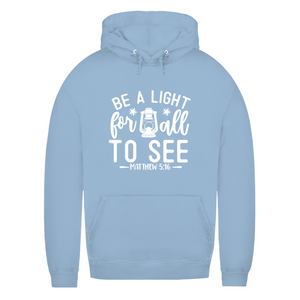 Damen Hoodie be a light for all to see matthew 5:16