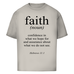 Oversize T-Shirt faith hebrews 11:1