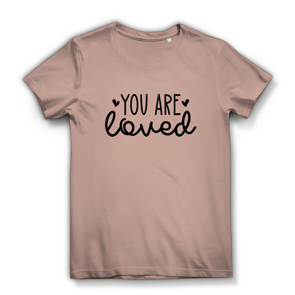 Damen Bio T-Shirt you are loved