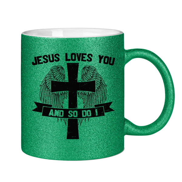 Glitzertasse jesus loves you and so do i