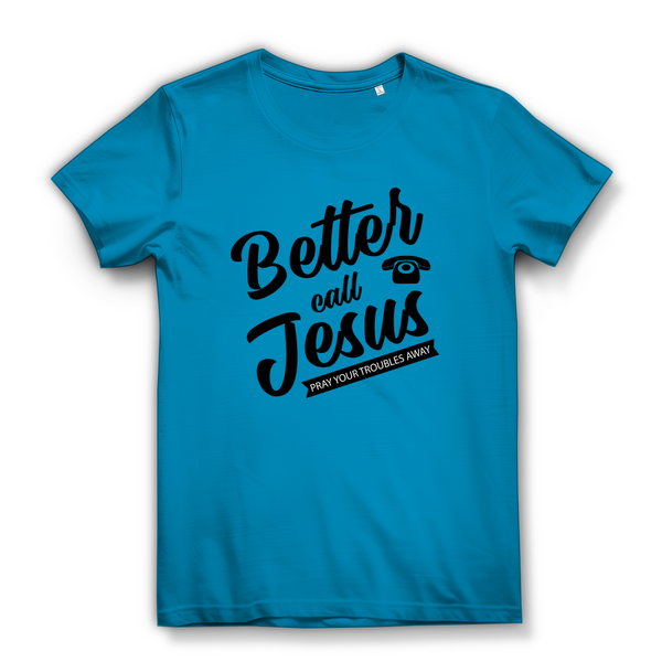 Damen Bio T-Shirt better call jesus