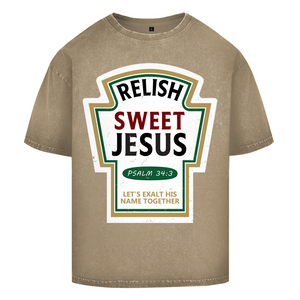 Oversize Washed T-Shirt relish sweet jesus psalm 34:3