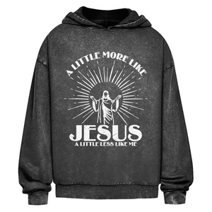 Oversize Washed Hoodie a little more like jesus