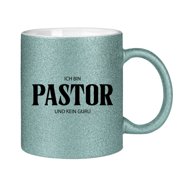 Glitzertasse ja, ich bin pastor