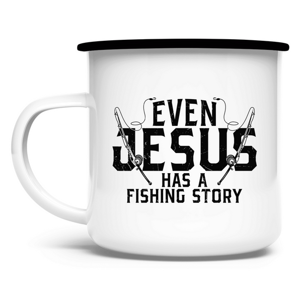 Emaille Tasse even jesus has a fishing story angler