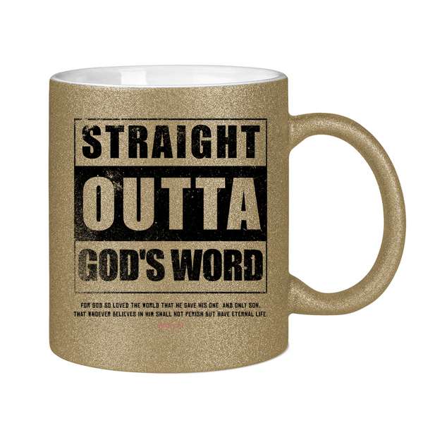 Glitzertasse straigh outta god's word john 3:16