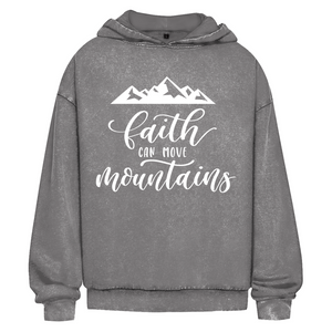 Oversize Washed Hoodie faith can move mountains