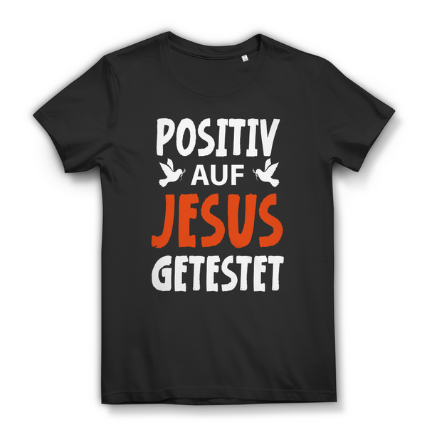 Damen Bio T-Shirt positiv auf jesus getestet