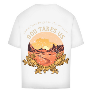 Oversize T-Shirt god take us through the desert