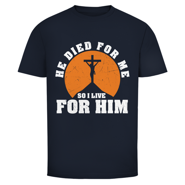 Herren T-Shirt he died for me