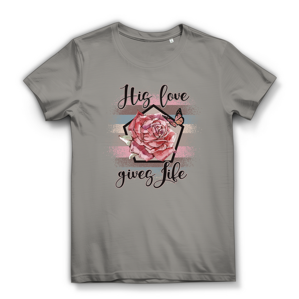 Damen Bio T-Shirt his love gives life