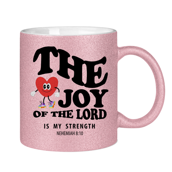 Glitzertasse the joy of he lord nehemiah 8:10