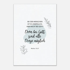 bei gott alle dinge möglich markus 10,27 Leinwandbild