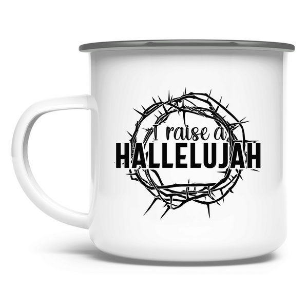 Emaille Tasse i raise a hallelujah