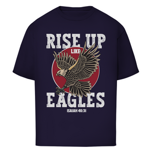 Oversize T-Shirt rise up like eagles isaiah 40:31