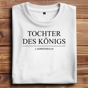 Oversize T-Shirt tochter des königs 2. korinther 6:18