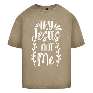 Oversize Washed T-Shirt try jesus not me