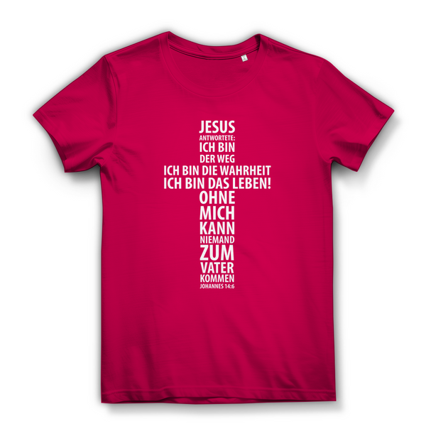 Damen Bio T-Shirt jesus: ich bin das leben johannes 14:6