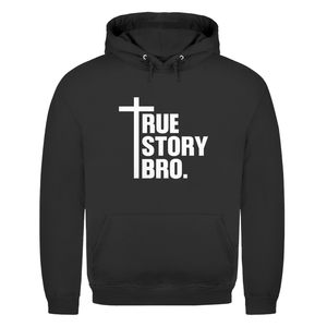 Herren Hoodie true story bro