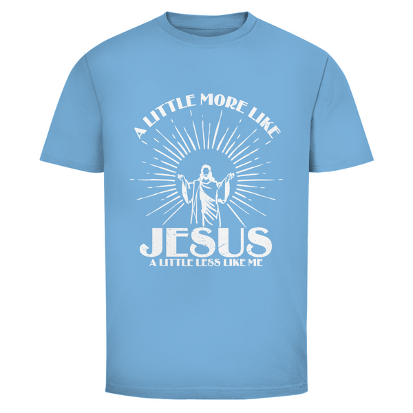 Herren T-Shirt a little more like jesus