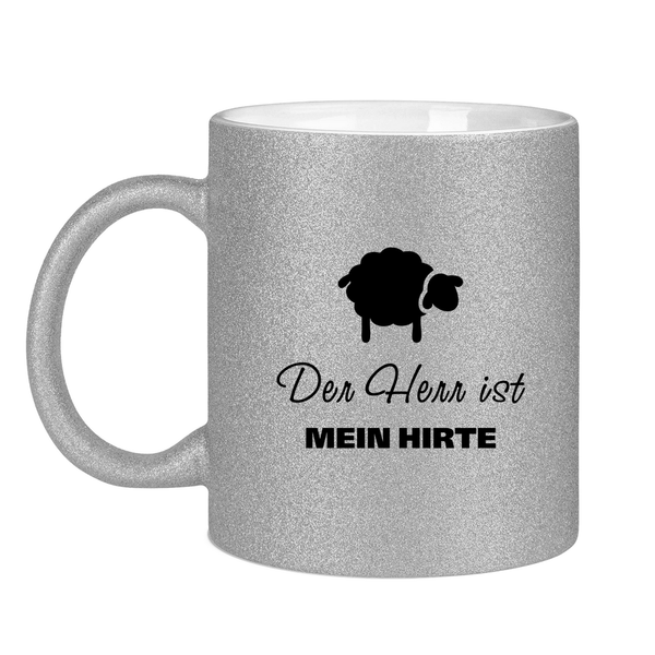 Glitzertasse der herr ist mein hirte