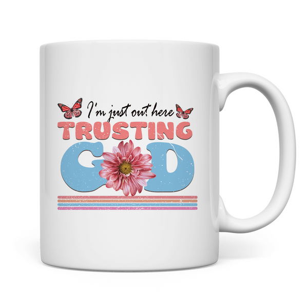 Tasse trusting god