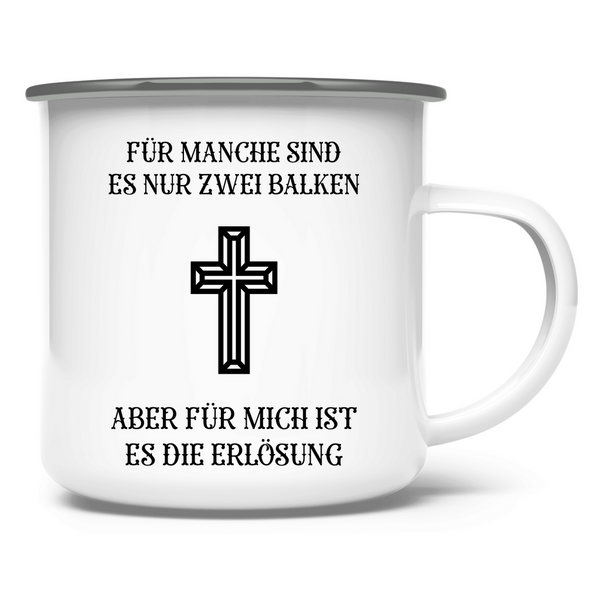 Emaille Tasse für mich ist es die erlösung