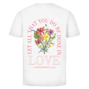 Herren T-Shirt be done in love 1 corinthians 16:14